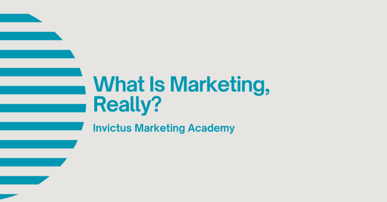 What Is Marketing, Really?