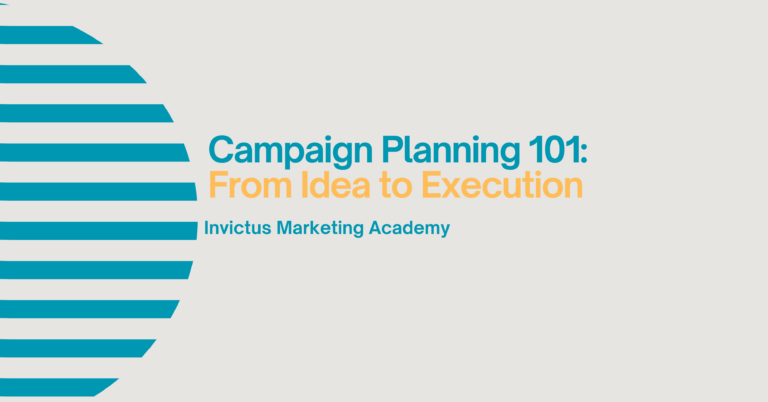 Campaign Planning 101: From Idea to Execution