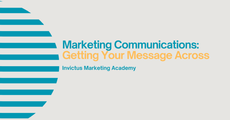 Marketing Communications: Getting Your Message Across